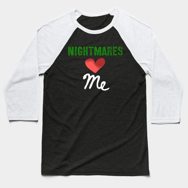 Nightmares Love-Heart Me Baseball T-Shirt by wildjellybeans